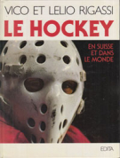 Le Hockey en Suisse et dans le monde