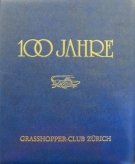 100 Jahre Grasshopper-Club Zürich 1886 - 1986 (Jubiläumsschrift)