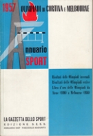 Annuario dello Sport 1957 (Risultati delle Olimpiadi invernali Cortina e Melbourne