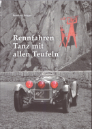 Rennfahren - Tanz mit allen Teufeln