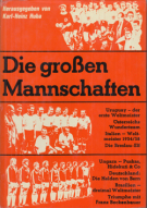 Die grossen Mannschaften (von 1924 bis 1974)