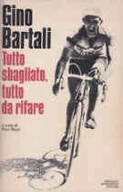 Gino Bartali - Tutto sbagliato, tutto da rifare