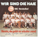 Wir sind die Haie - KEC - Vereinslied: Heute, da geht es wieder rund (45 T Vinyl Single des Kölner Eishockey Club)
