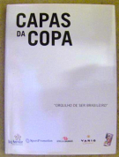 Capas da Copa - „Orgulho de ser Brasileiro“ (Commemoratif book on the 5th World Champions Titel)