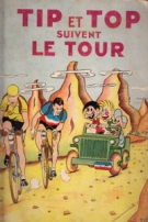 Tip et Top suivent le Tour (Bande dessinée du Tour de France 1950)