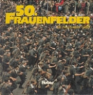 50. Frauenfelder Militaerwettmarsch 18. November 1984 (Die Geschichte der 50 Austragungen)