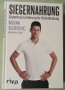 Siegernahrung - Glutenfreie Ernährung für Höchstleistung