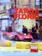 Targa Florio - 20th Century Epic (The official centenary book Targa Florio 1906 - 2006)