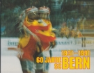 60 Jahre Schlittschuh Club Bern 1931 - 1991 (Clubhistory)