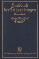 Tennis (Handbuch der Leibesübungen, 9. Band)