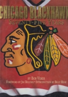 Chicago Blackhawks - Seventy-Five Years 1925 - 2000 (Hudge picture book)