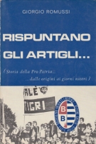 Rispuntano Gli artigli... (Storia della Pro Patria..dalle origini ai giorni nostri) 1919 - 1974