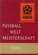 Fussball Weltmeisterschaft 1970 Mexico