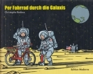 Per Fahrrad durch die Galaxis