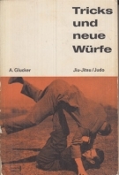 Tricks und neue Würfe - Jiu-Jitsu, Judo (Ausgabe von 1965)