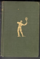 Great Lawn Tennis Players - Their Methods Illustrated (1905 Edition)