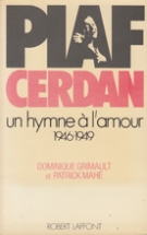 Edith Piaf - Marcel Cerdan - Un hymne à l‘amour 1946 - 1949