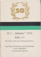 Festschrift zur 50. Wiederkehr des Gründungsjahres des Rad Club Schmitter 1930 Köln - Ein halbes Jahrhunder Radsport