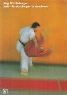 Judo - la victoire par la souplesse
