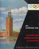 XVI. Olympiade 1956 - Erlebnis und Erinnerung, Bd. II (IX. Olympische Reiterspiele Stockholm)