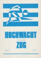 50 Jahre Hochwacht Zug (Leichtathletik) 1927 - 1977