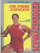 Ma méthode pour une forme d’athlète (Edition de 1987)
