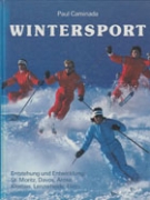 Wintersport - Entstehung und Entwicklung: St.Moritz, Davos, Arosa, Klosters, Lenzerheide, Flims