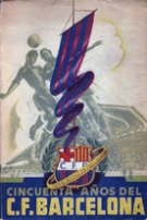 Cinquenta anos del C. F. Barcelona 1899 - 1949 - Bodas de Oro (50 years clubhistory)