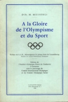 A la Gloire de l‘Olympisme et du Sport