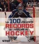 Les 100 plus grands Records de l’histoire du Hockey