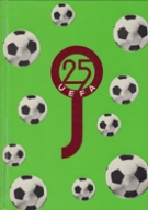25 years UEFA Youth Tournament 1948 - 1972 (Texte Fr, Dt.) - Jubiläumsschrift