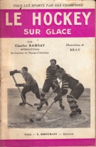 Le Hockey sur Glace (Collection les sports par des champions, edition originale de 1933)