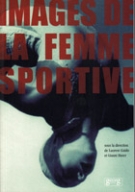 Images de la femme sportive aux XIXe et XXe siecles