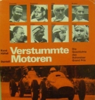 Verstummte Motoren - Die Geschichte des Schweizer Grand Prix