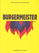 Meister Burgermeister! Aus einem Leben für den FCZ
