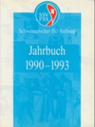 Schweizerischer Ski-Verband / Jahrbuch 1990 - 93 (Jhg. LXVII)
