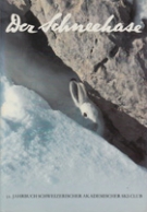 Der Schneehase 1981 - 1983 (Jahrbuch des Schweiz. Akademischen Ski-Clubs)
