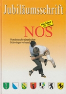 100 Jahre Nordostschweizerischer Schwingerverband 1893 - 1993
