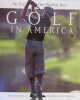 Golf in America - The First One Hundred Years
