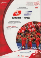 Schweiz - Israel, 14.10. 2009, WC Qualf. SA 2010, St.Jakob Basel, Offizielles Programm