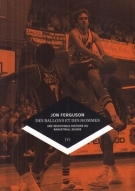 Des Ballons et des Hommes - Une incroyable histoire du Basketball Suisse