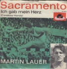 Sacramento - Ich gab mein Herz (45T Vinyl Single - Interpr.: Martin Lauer mit d. Orchester Kurt Edelhagen)