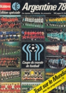 Coupe du monde de Football Argentine 78 - Les equipes, les vedettes, les pronostics (Edition speciale, Le nouvel illustrÈ)
