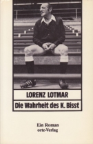 Die Wahrheit  des K. Bisst