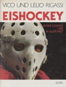 Eishockey in der Schweiz und in aller Welt
