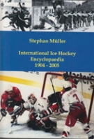 International Ice Hockey Encyclopaedia 1904 - 2005 (Statistical Bible)