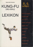 Kung-Fu (Wu-Shu) Lexikon von A-Z (Systeme und Stile, Meister und Schulen)