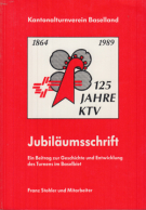 125 Jahre Kantonalturnverein Baselland 1864 - 1989 / Jubiläumsschrift