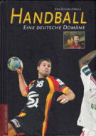 Handball - Eine deutsche Domäne