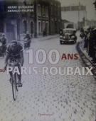 100 ans du Paris-Roubaix (pictures book)